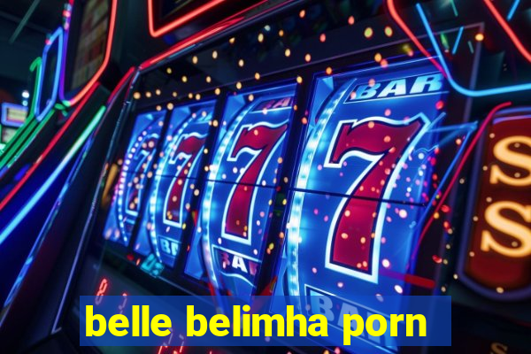 belle belimha porn